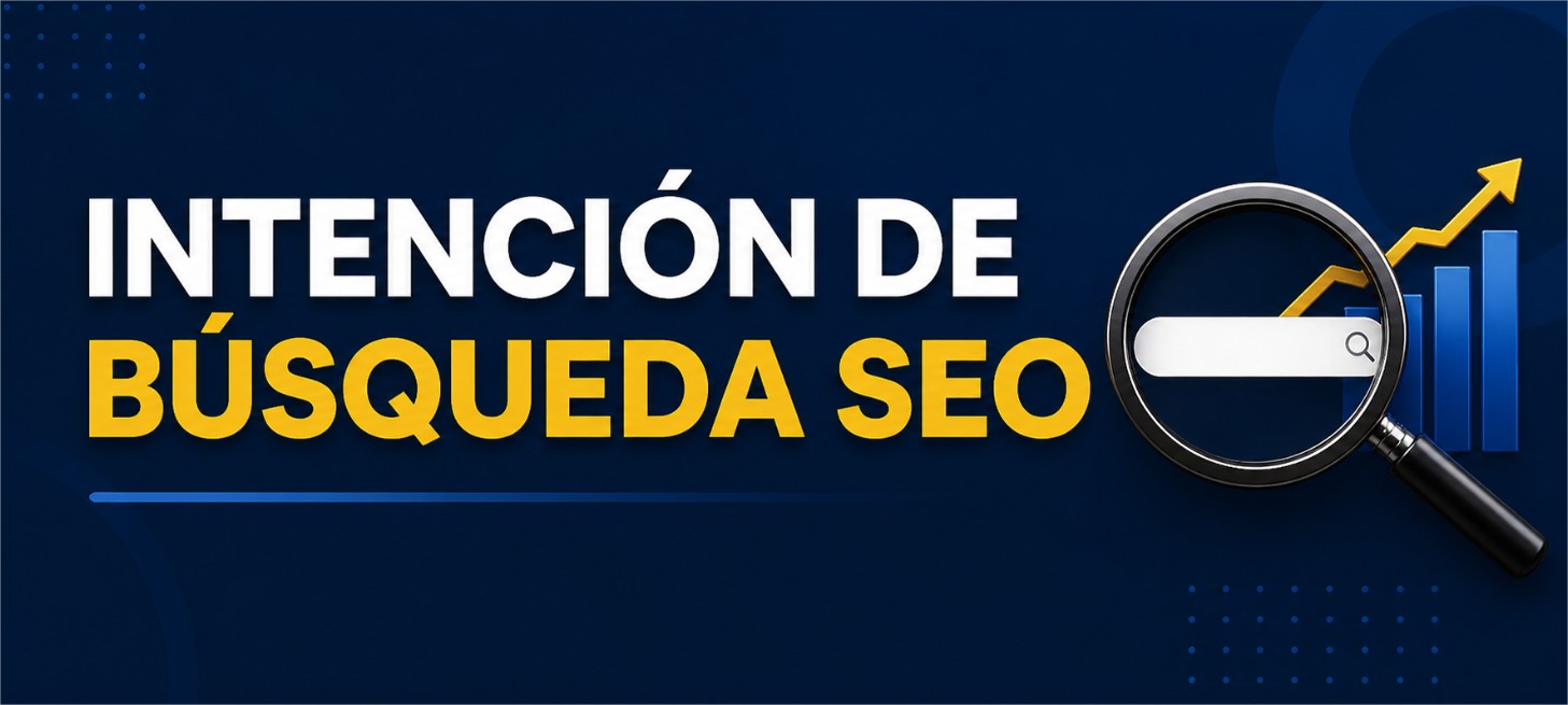 Qué es la intención de búsqueda y cómo usarla